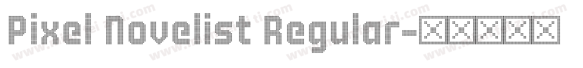 Pixel Novelist Regular字体转换